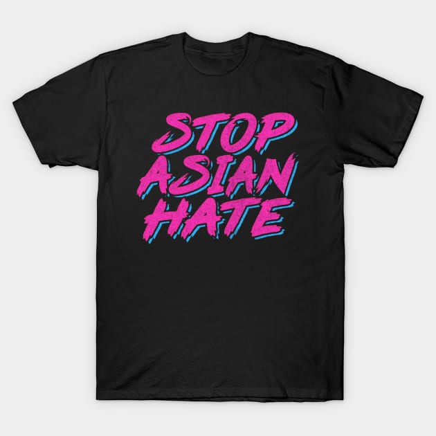 Stop Asian Hate T-Shirt by DankFutura